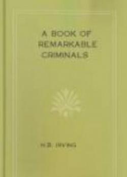 A Book Of Remarkable Criminals