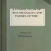 A Compilation Of The Messages And Papers Of The Presidents