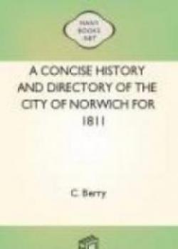 A Concise History And Directory Of The City Of Norwich For 1811