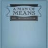 A Man Of Means