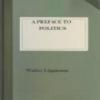A Preface To Politics