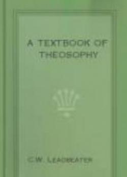 A Textbook Of Theosophy