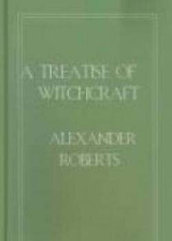 A Treatise Of Witchcraft
