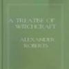 A Treatise Of Witchcraft