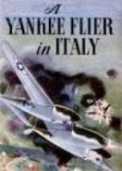 A Yankee Flier In Italy
