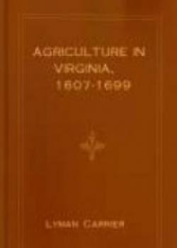 Agriculture In Virginia, 1607-1699