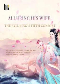 Alluring His Wife: The Evil King