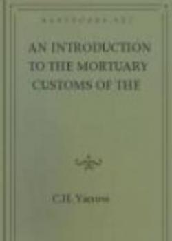 An Introduction To The Mortuary Customs Of The North American Indians