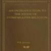 An Introduction To The Study Of Comparative Religion