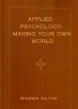 Applied Psychology: Making Your Own World