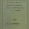 Battle-Pieces And Aspects Of The War