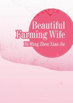 Beautiful Farming Wife