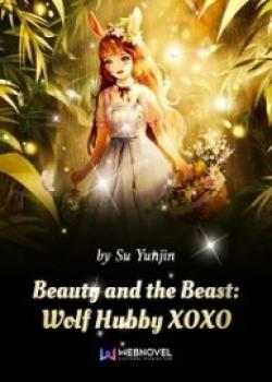 Beauty And The Beast: Wolf Hubby XOXO