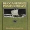 Buccaneers And Pirates Of Our Coasts