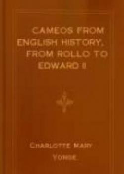 Cameos From English History, From Rollo To Edward II