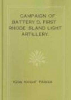Campaign Of Battery D, First Rhode Island Light Artillery