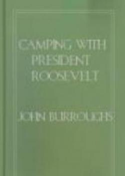 Camping With President Roosevelt