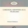 Cardinal Newman As A Musician