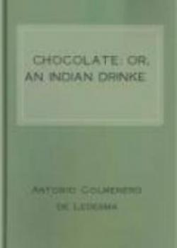 Chocolate: Or, An Indian Drinke