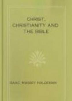Christ, Christianity And The Bible