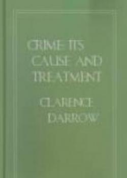 Crime: Its Cause And Treatment