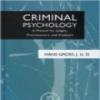 Criminal Psychology; A Manual For Judges, Practitioners, And Students