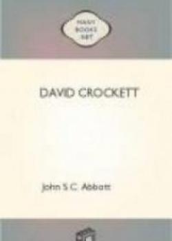 David Crockett: His Life And Adventures