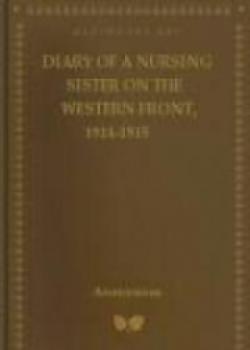 Diary Of A Nursing Sister On The Western Front