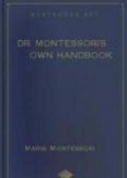 Dr. Montessori's Own Handbook