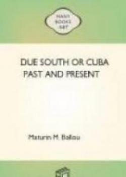 Due South Or Cuba Past And Present