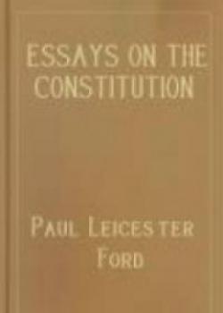 Essays On The Constitution Of The United States