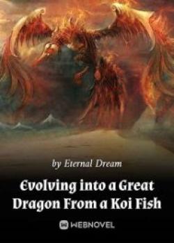 Evolving Into A Great Dragon From A Koi Fish