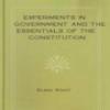 Experiments In Government And The Essentials Of The Constitution