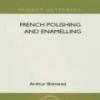 French Polishing And Enamelling