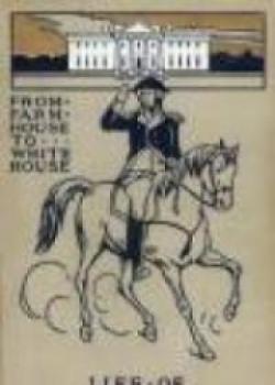 From Farm House To The White House