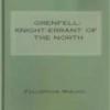 Grenfell: Knight-Errant Of The North
