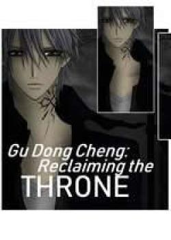 Gu Dong Cheng: Reclaiming The Throne