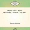 Helps To Latin Translation At Sight