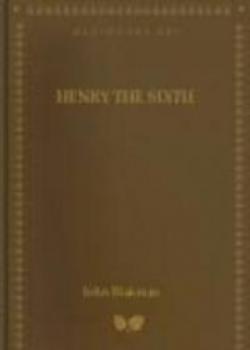 Henry The Sixth