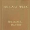 His Last Week
