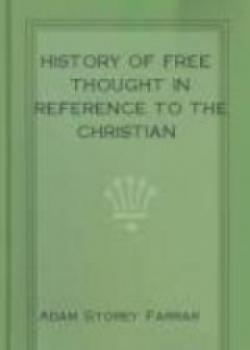 History Of Free Thought In Reference To The Christian Religion