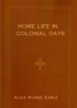 Home Life In Colonial Days