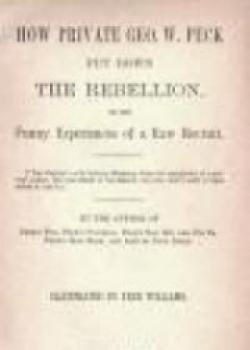 How Private George W. Peck Put Down The Rebellion