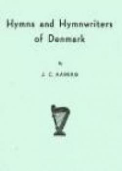 Hymns And Hymnwriters Of Denmark