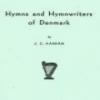Hymns And Hymnwriters Of Denmark