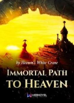 Immortal Path To Heaven