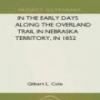 In The Early Days Along The Overland Trail In Nebraska Territory, In 1852