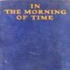 In The Morning Of Time