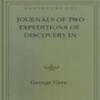 Journals Of Two Expeditions Of Discovery In North-West And Western Australia