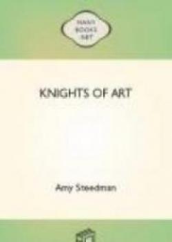 Knights Of Art; Stories Of The Italian Painters